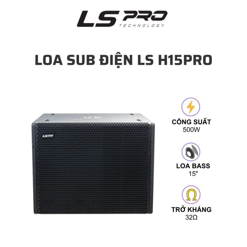Loa Sub Hơi Bass 40 LS H15PRO